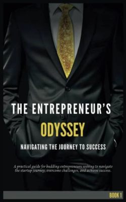 Venture Smarter: Entrepreneurial Strategies for Success! - An Indian Odyssey into Modern Business Thinking